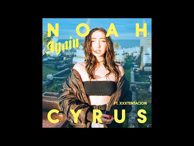 Noah Cyrus - Again (Official Music Video) ft. XXXTENTACION 