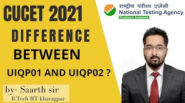 What is UIQP01 and UIQP02 in CUCET ? Difference between UIQP01 and UIQP02 paper pattern, courses.