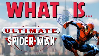 What Is... SpiderMan's Ultimate Origin