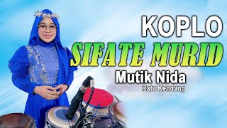 MUTIK NIDA RATU KENDANG - SIFATE MURID (KOPLO) LIVE ALFADLU WAL FADILAH KALIWUNGU