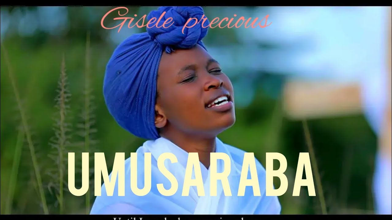 Umusaraba by Gisele precious official video lyrics