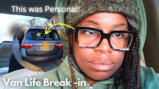 Van Life Violated: Story Of The Violent Break In