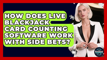 How Does Live Blackjack Card Counting Software Work With Side Bets? - The Blackjack Blueprint