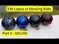 338 lapua vs bowling balls  part 1 solids with thekentuckypatriot