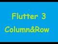 Flutter Dersleri  3, Flutter Row/Column Widgets