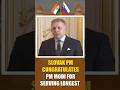 Slovak PM Congratulates PM Modi For Serving Longest