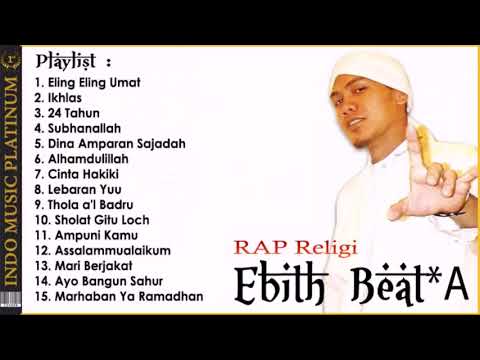 Ebith Beat A   Lagu Rap Religi Islami Paling Keren   Spesial Ramadhan