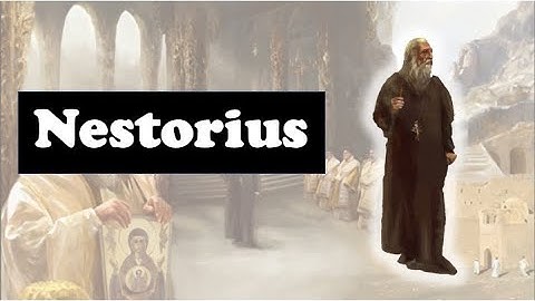 Nestorius: Archbishop of Constantinople