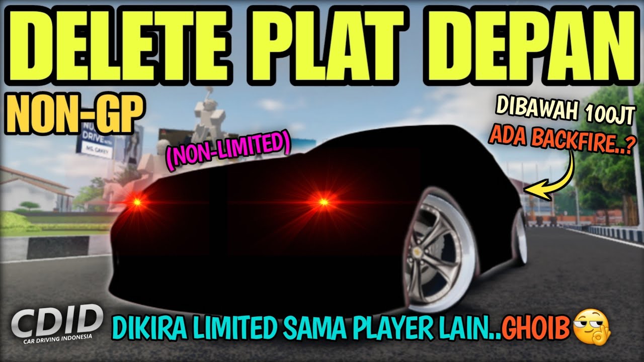 MOBIL NON-GP TERSEMBUNYI CDID BISA HILANGKAN PLAT DEPAN JADI KAYAK LIMITED | CDID V2.4 Roblox