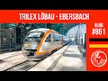 Mit dem trilex von lbau nach ebersbach  tripreport  vlog 861