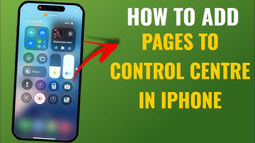 How To Add Pages To Control Centre In Apple Iphone | English