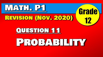 Gr. 12 Math Paper 1 (2023 final preparation) - Probability.