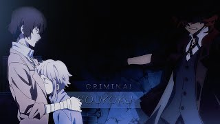 soukoku | c r i m i n a l (AMV)