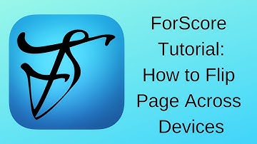 How to Flip Pages Across Devices with ForScore App (Part 3)