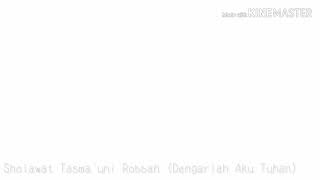 Sholawat Tasma'uni Robbah (Dengarlah Aku Tuhan) Lirik تَسمَعُنِي رَبَّاه