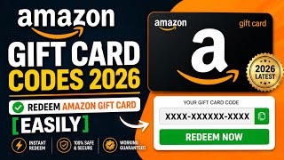 Amazon Gift Card Codes 2026 | Redeem Amazon Gift Card [Easily]