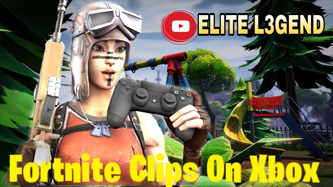 Fortnite Clips On Xbox One YouTube