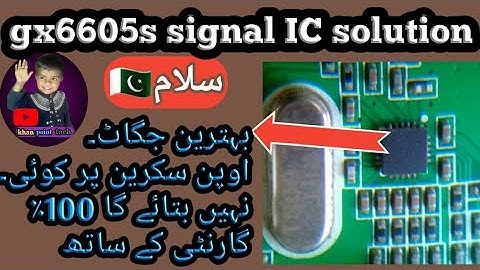 how to gx6605s signal IC problem complete detail Urdu Hindi#gx6605s