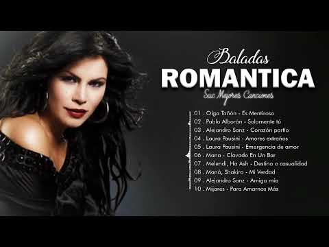 Olga Tañón, Pablo Alborán, Alejandro Sanz, Laura Pausini💕 Top 100 Latin Love Songs 💕 Romantic Music🎶