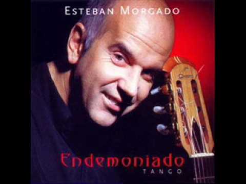 Watch Esteban Morgado-Despedida on YouTube Watch Esteban Morgado-Despedida on YouTube