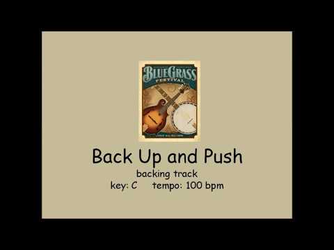 Back Up And Push EXTENDED bluegrass backing track