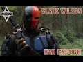 Slade Wilson Tribute