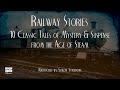 Ten classic railway stories  a bitesized audio compilation