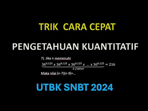 BAHAS SOAL PENGETAHUAN KUANTITATIF SNBT 2024 DENGAN CARA CEPAT