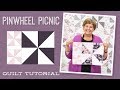 Make a "Pinwheel Picnic" Quilt with Jenny!