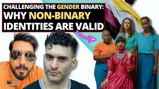 Challenging the Gender Binary: Why Non-Binary Identities Are Valid