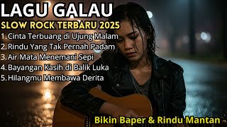 Latest Malay Slow Rock Song Compilation 2025 – Make You Emotional & Miss Your Ex
