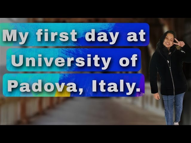 Video: My Study Abroad Experience in Padua, Italy, BU Today