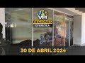 Noticias Regiones de Venezuela hoy - Martes 30 de Abril de Marzo de 2024 @VPItv