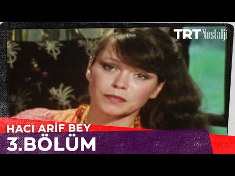 Hacı Arif Bey 3. Bölüm @NostaljiTRT