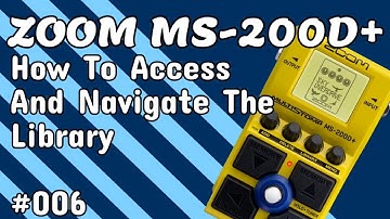 #006 How To Access And Navigate The Library ZOOM MS-200D+