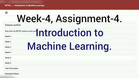 NPTEL || Introduction to Machine Learning || Week 4, Assignment 4 || ML 2021 || Swayam ||