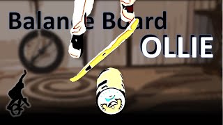 Balance Board - How to OLLIE