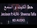 JenJoon Ft 4LFA Shweraa Tafia شوارع طافية Audio 8D JenJoon Ft 4LFA Shweraa Tafia شوارع طافية Audio 8D