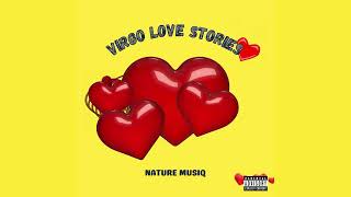 Nature Musiq, Aaron McKnight, Piper Beats, Heydium, ShakinDaWorld | VIRGO LOVE STORIES [Full Album]
