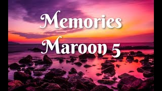 Maroon 5 - Memories (Lyrics)|Perfect Drops