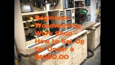 Beginners Woodworking Work Shop Review - How to Set Up for Under $1000