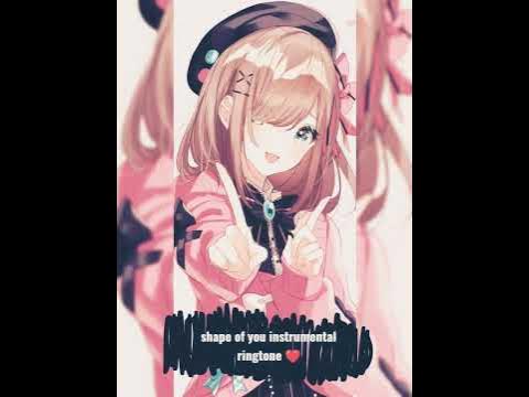 Shape of you instrumental ringtone free 😇 - YouTube