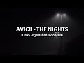 The Nights - Avicii (Lirik+Terjemahan Indonesia)