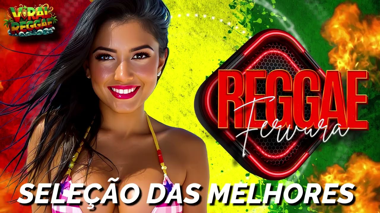 🔴SELEÇÃO MELHORES REGGAE REMIX - REGGAE FERVURA