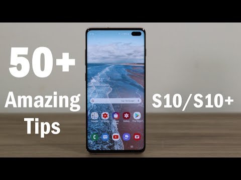 50+ Amazing Tips to Customize your Samsung Galaxy S10 and S10 Plus