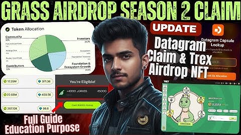 Grass Airdrop Claim Season 2 | New Crypto Airdrop Trex 🐊 NFT | Datagram | XYZ Crypto 