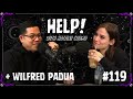 119  expect good things ft wilfred padua  help with natalie cuomo