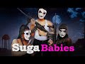 New Movie Alert! Suga Babies - Official Trailer - Now Streaming!