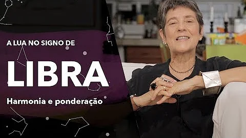 O que acontece quando a Lua está em Libra?