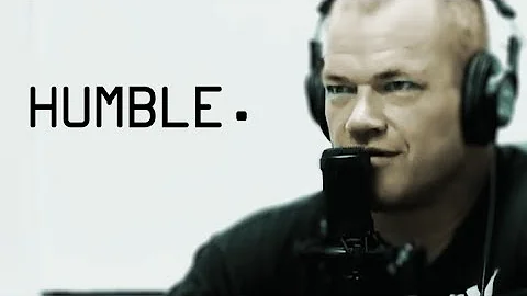 How To Stay Humble - Jocko Willink